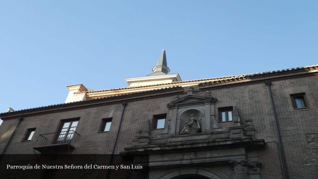 Parroquia de Nuestra Señora del Carmen y San Luis - Madrid (Comunidad de Madrid)