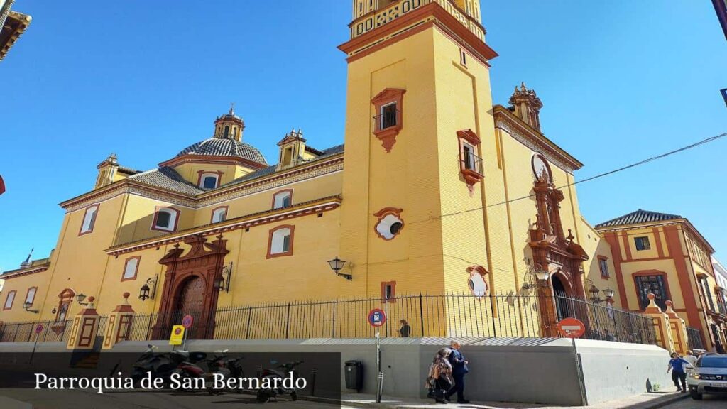 Parroquia de San Bernardo - Sevilla (Andalucía)