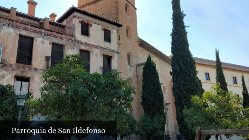 Parroquia de San Ildefonso - Granada (Andalucía)