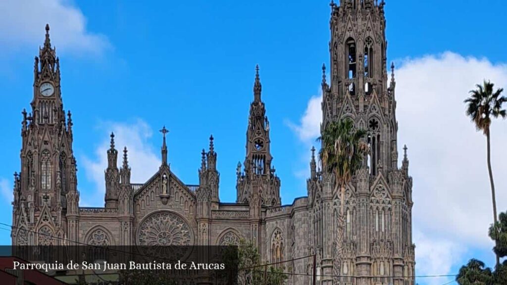 Parroquia de San Juan Bautista de Arucas - Arucas (Canarias)