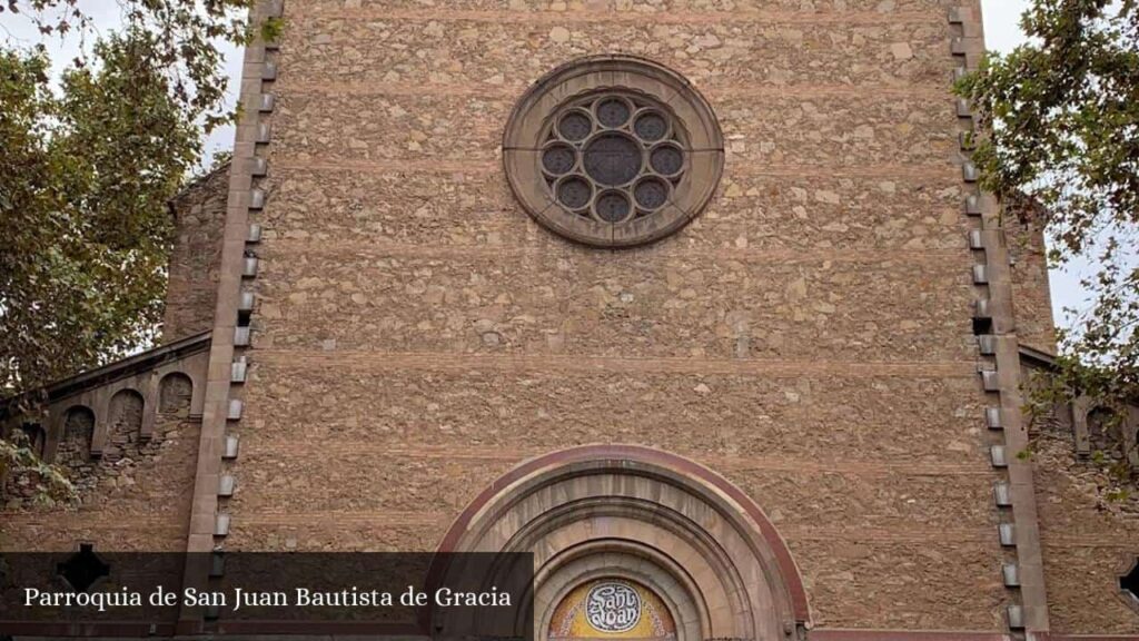 Parroquia de San Juan Bautista de Gracia - Barcelona (Cataluña)