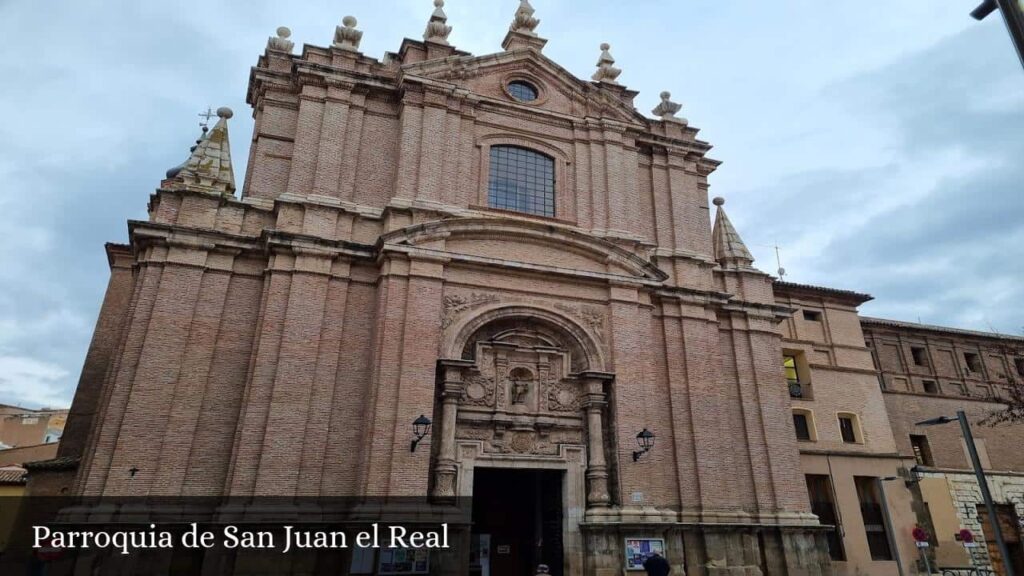 Parroquia de San Juan El Real - Calatayud (Aragón)