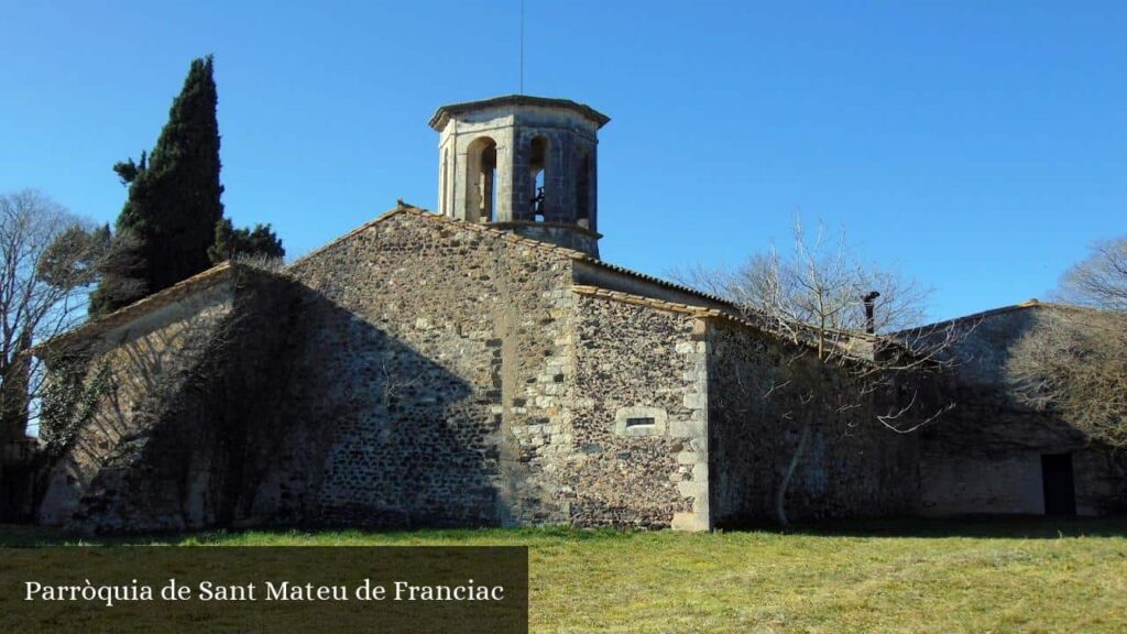 Parròquia de Sant Mateu de Franciac - Caldes de Malavella (Cataluña)