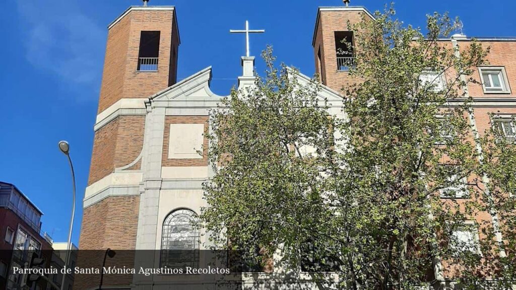 Parroquia de Santa Mónica Agustinos Recoletos - Madrid (Comunidad de Madrid)