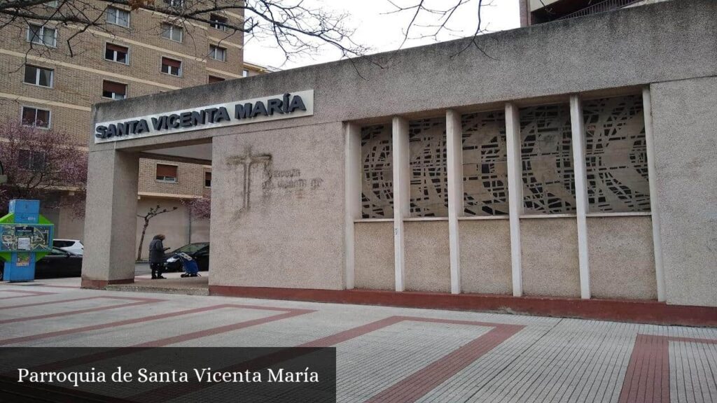 Parroquia de Santa Vicenta María - Pamplona (Navarra)