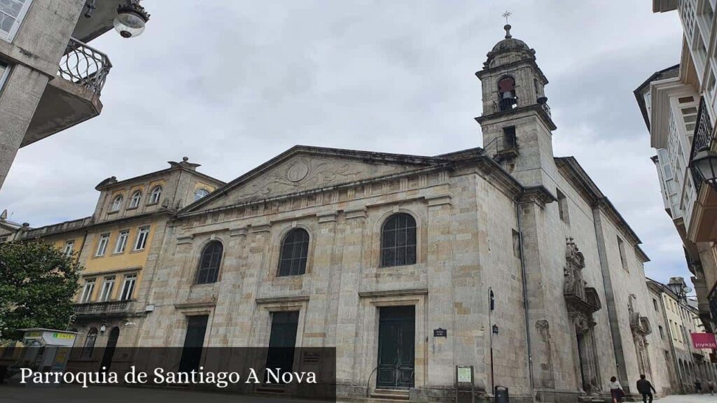 Parroquia de Santiago A Nova - Lugo (Galicia)