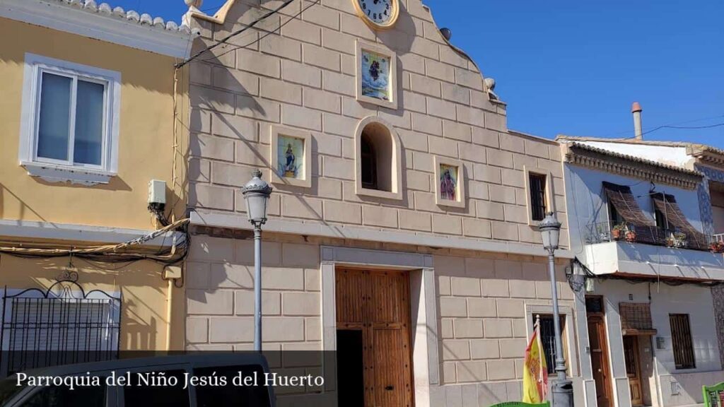 Parroquia del Niño Jesús del Huerto - Valencia (Comunidad Valenciana)