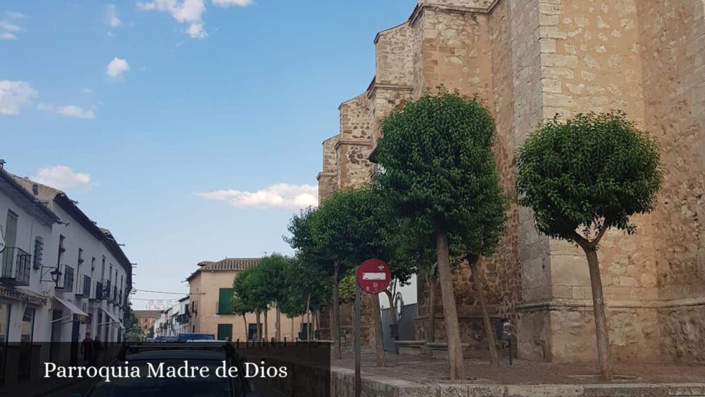 Parroquia Madre de Dios - Almagro (Castilla-La Mancha)