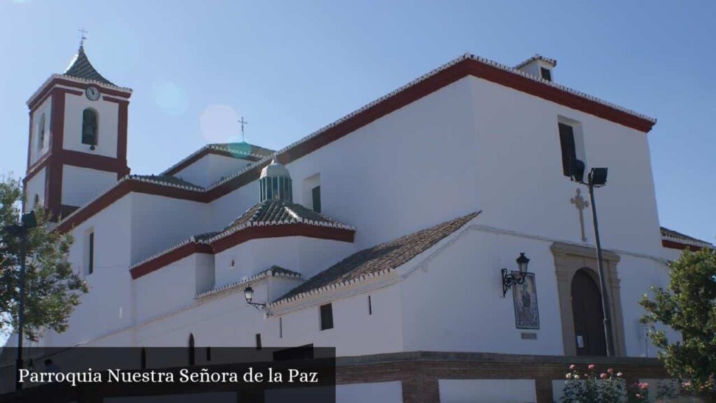 Parroquia Nuestra Señora de la Paz - Villa de Otura (Andalucía)