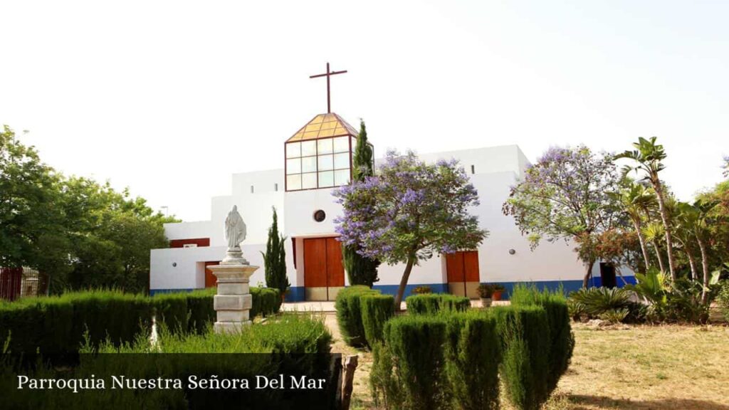 Parroquia Nuestra Señora del Mar - Sevilla (Andalucía)