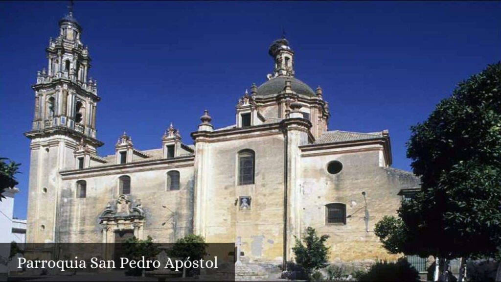 Parroquia San Pedro Apóstol - Peñaflor (Andalucía)