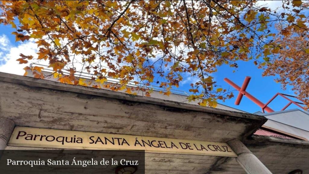 Parroquia Santa Ángela de la Cruz - Madrid (Comunidad de Madrid)