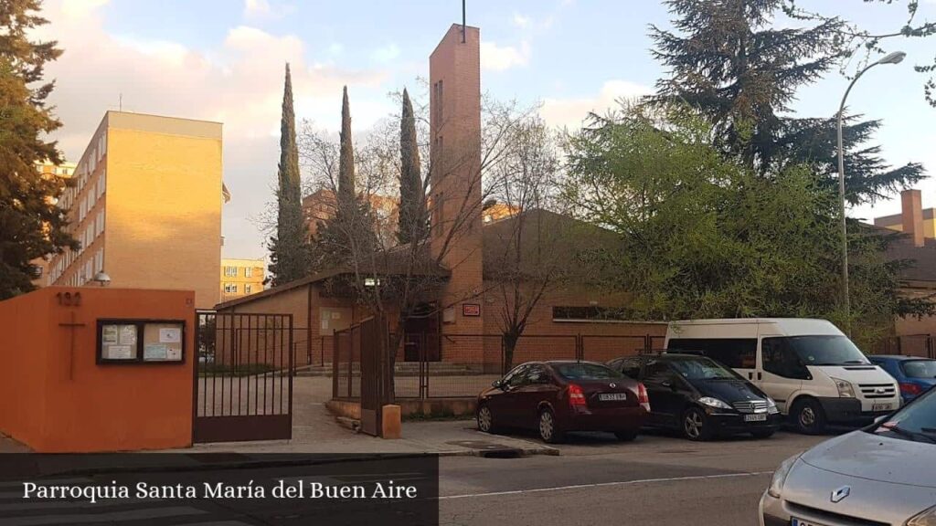 Parroquia Santa María del Buen Aire - Madrid (Comunidad de Madrid)