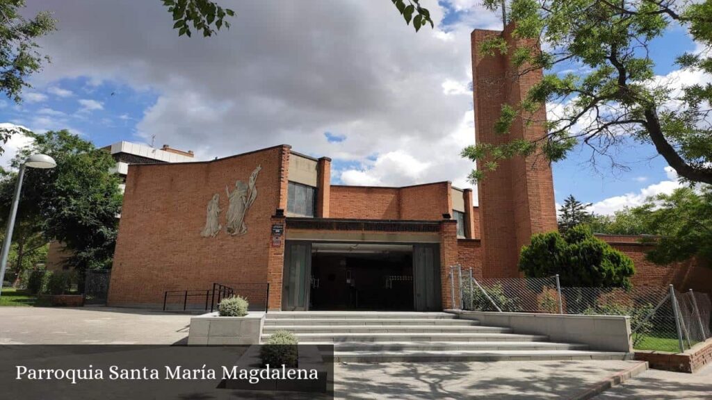 Parroquia Santa María Magdalena - Madrid (Comunidad de Madrid)