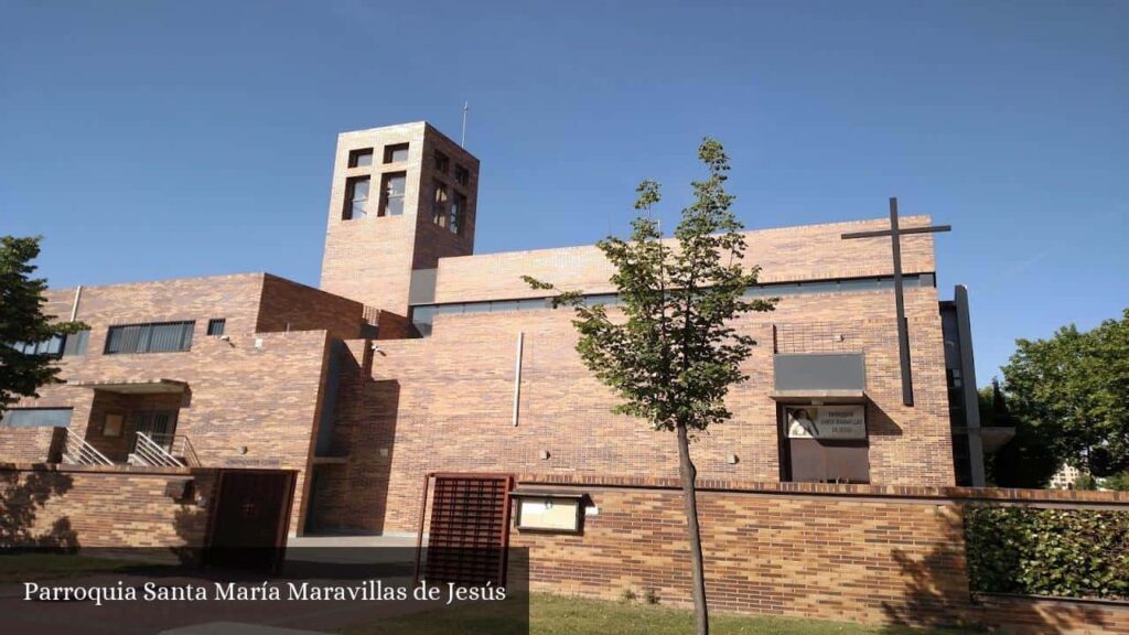 Parroquia Santa María Maravillas de Jesús - Getafe (Comunidad de Madrid)