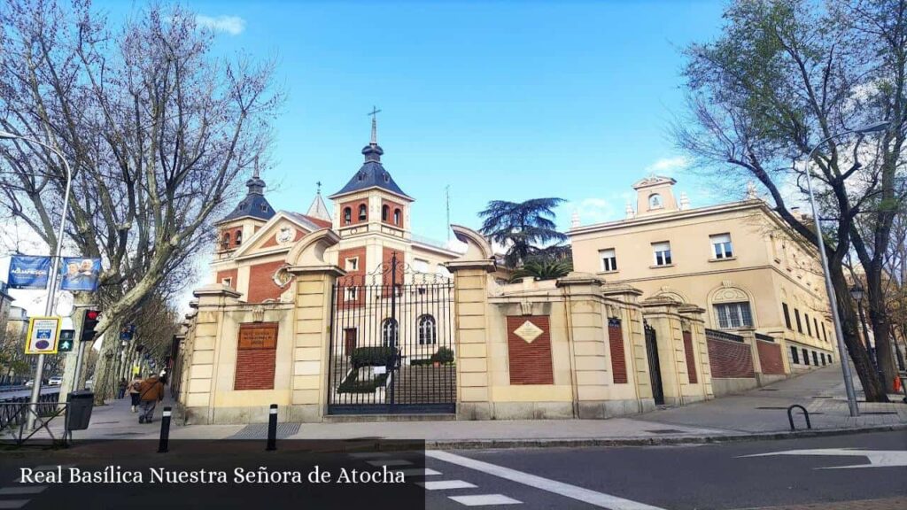 Real Basílica Nuestra Señora de Atocha - Madrid (Comunidad de Madrid)