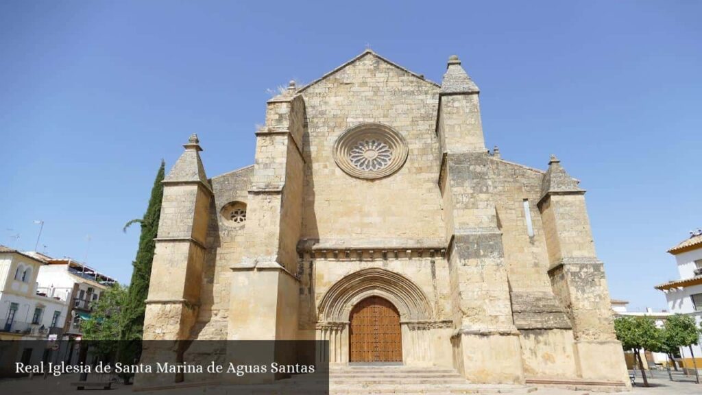 Real Iglesia de Santa Marina de Aguas Santas - Córdoba (Andalucía)