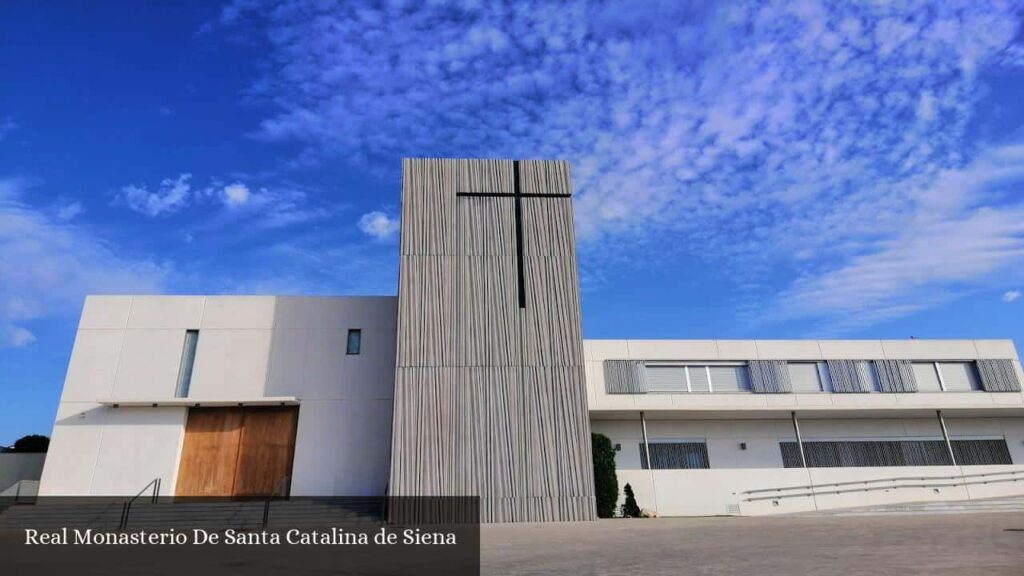 Real Monasterio de Santa Catalina de Siena - Paterna (Comunidad Valenciana)