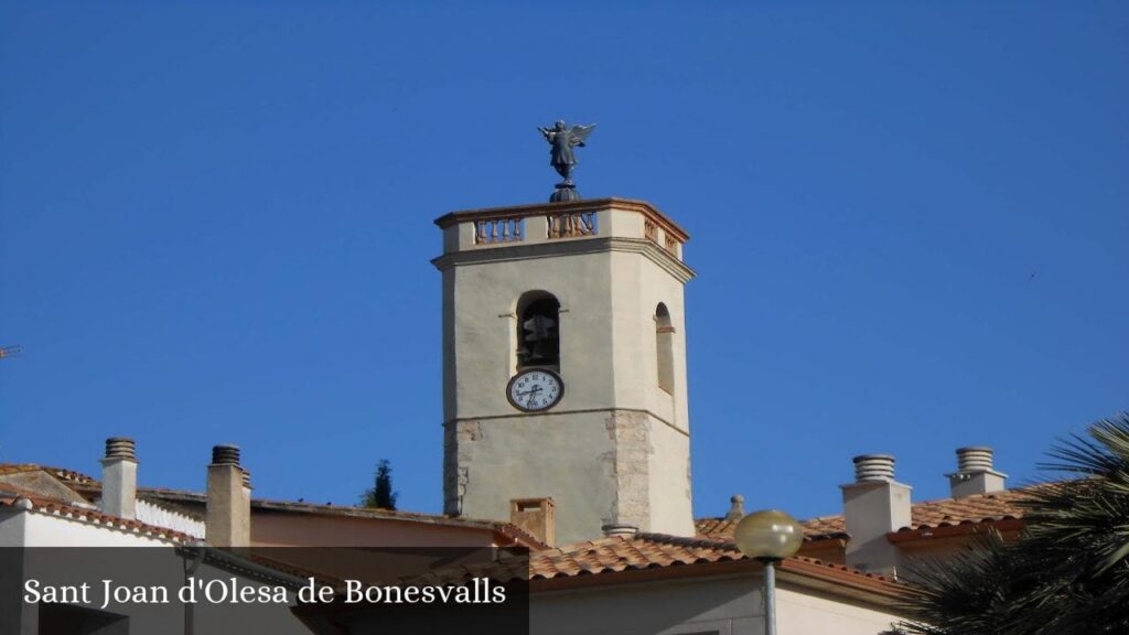 Sant Joan D'Olesa de Bonesvalls - Olesa de Bonesvalls (Cataluña)