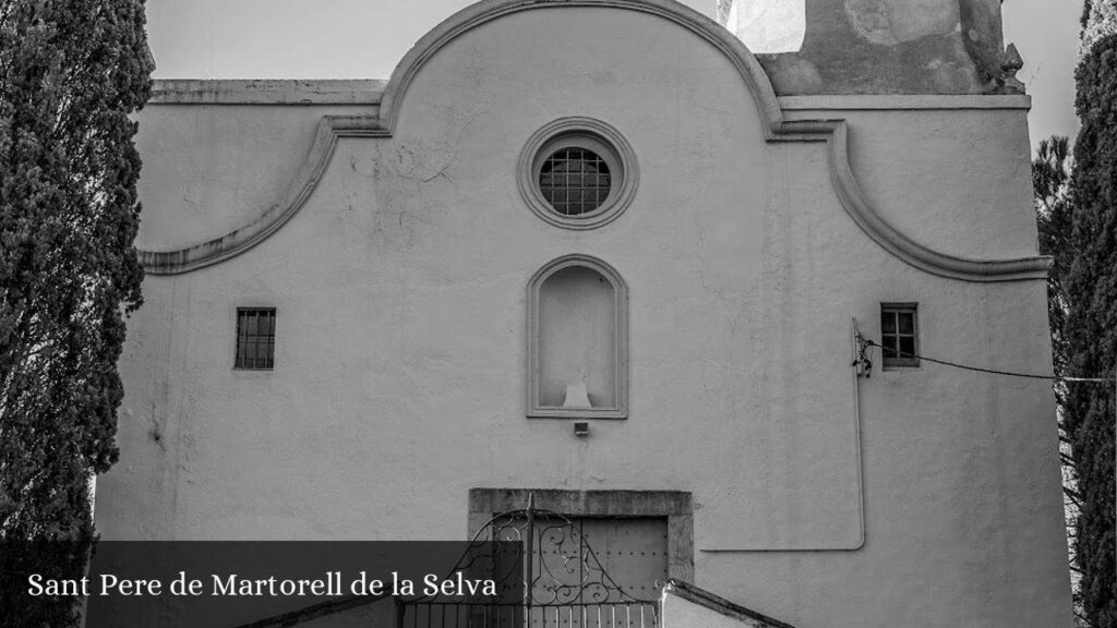 Sant Pere de Martorell de la Selva - Maçanet de la Selva (Cataluña)