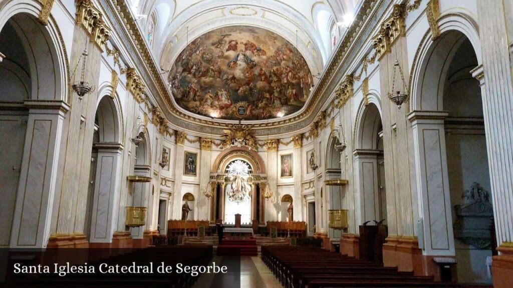 Santa Iglesia Catedral de Segorbe - Segorbe (Comunidad Valenciana)