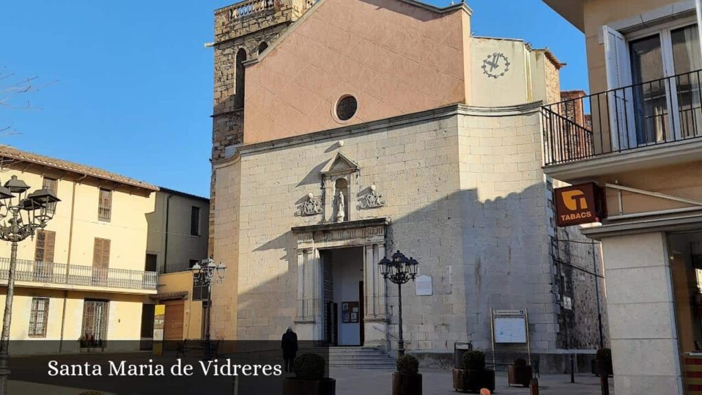 Santa Maria de Vidreres - Vidreres (Cataluña)